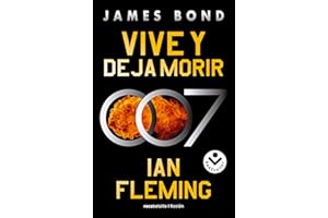 Vive y deja morir (James Bond, agente 007 2) (Best Seller | Ficción)