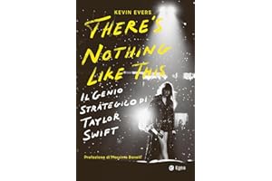 There’s nothing like this. Il genio strategico di Taylor Swift