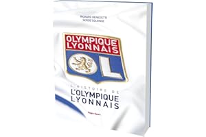 L'histoire de l'Olympique Lyonnais