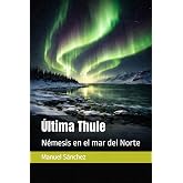 &Uacute;ltima Thule: N&eacute;mesis en el mar del Norte