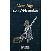 Los Miserables (Edici&oacute;n &Iacute;ntegra) (Colecci&oacute;n Oro)