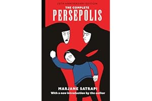 The Complete Persepolis: 20th Anniversary Edition (Pantheon Graphic Library)