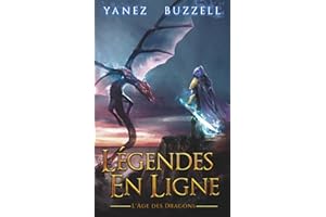 L'Âge des Dragons: Une Aventure Fantastique LitRPG
