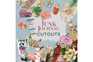 Junk Journal Cutouts Ephemera Vintage, Modern, Text, Food, Botanical: Images For Creative Journaling 400 Pictures and Text To Cut Out