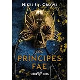 Los pr&iacute;ncipes fae (Crueles Ni&ntilde;os Perdidos 4) (DARK ROMANCE)