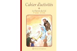 Cahier d'activités le chemin du ciel : 1ere année : Le Credo