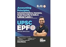 Accounting Principles, Industrial Relations & Labour Laws for UPSC EPFO (EO/ AO/ APFC) Exam