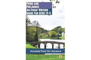 Pride and Prejudice: Essay Writing Guide for GCSE (Accolade GCSE Guides)