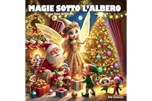 Magie sotto l'albero: Le tue fiabe di Natale