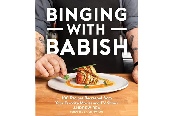 Binging with Babish: 100 Recipes Recreated from Your Favorite Movies and TV Shows