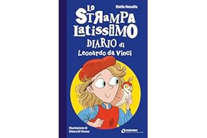 Lo strampalatissimo diario di Leonardo da Vinci