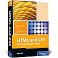 HTML and CSS: The Comprehensive Guide