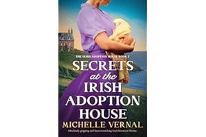 Secrets at the Irish Adoption House: Absolutely gripping and heart-wrenching Irish historical fiction