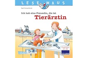 Ich hab eine Freundin, die ist Tierärztin