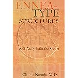 Ennea-type Structures: Self-analysis for the Seeker (Consciousness Classics)