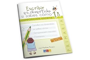 Escribir es divertido si sabes como. Cuaderno 1A / Editorial GEU / 1º Primaria / Mejora la composición escrita / Recomendado como repaso