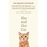 She and her Cat: for fans of Travelling Cat Chronicles and Convenience Store Woman