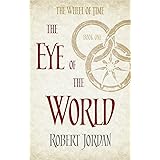 The Eye Of The World: Book 1 of the Wheel of Time (Soon to be a major TV series)