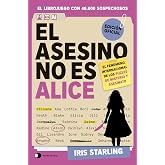 El asesino no es Alice: El librojuego con m&aacute;s de 46.600 sospechosos (Voces de hoy)