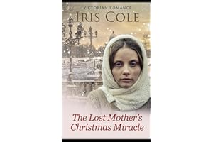 The Lost Mother's Christmas Miracle (Victorian Romance Saga)