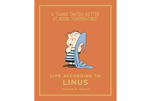Life According to Linus (Peanuts Guide to Life)