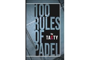 100 Rules of Padel: by Tasty