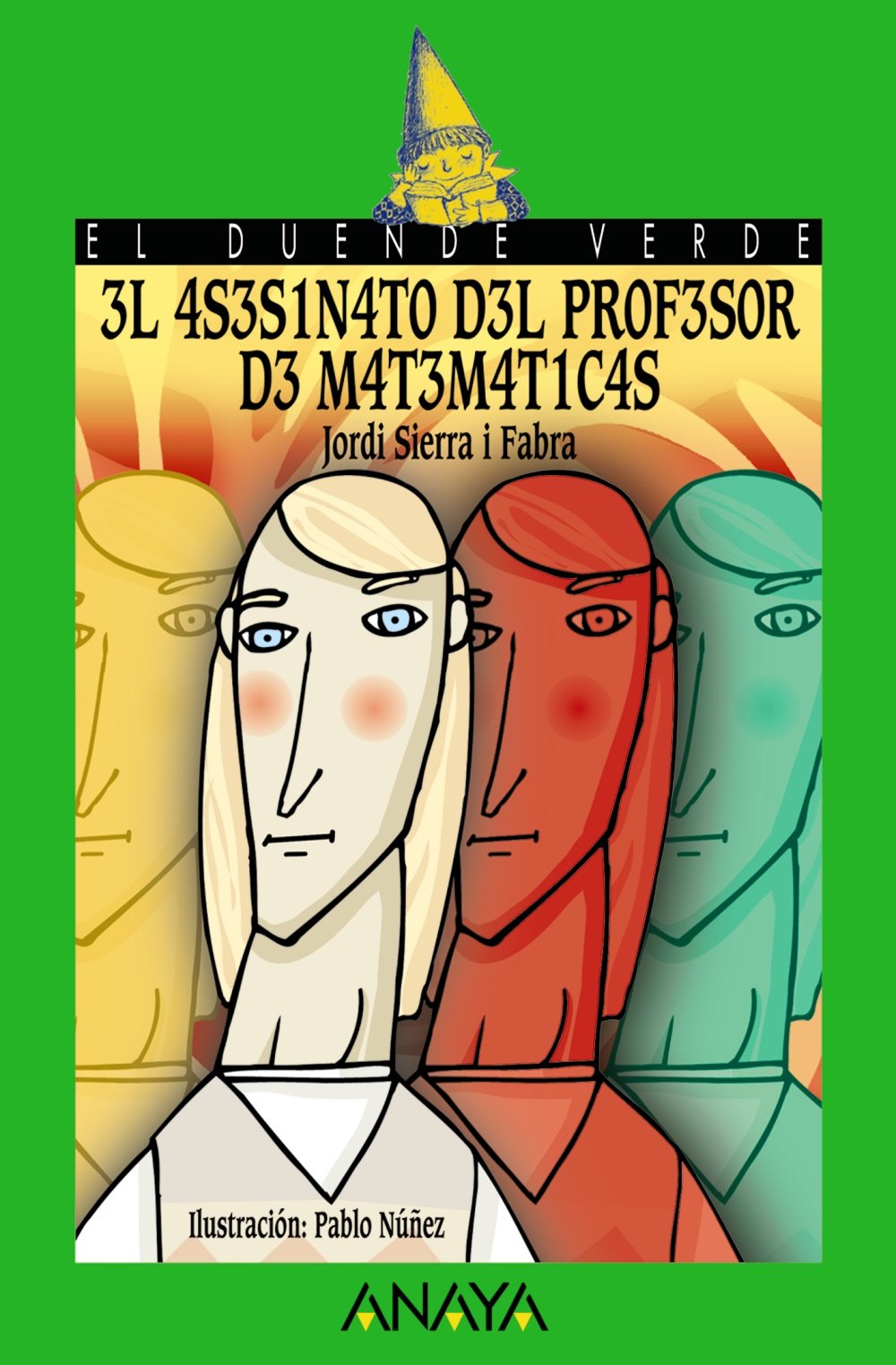 3l 4S3S1N4T0 D3L PR0F3S0R D3 M4T3M4T1C4S / The Math Teacher's Murder, A partir de 12 Años - El Duende Verde)