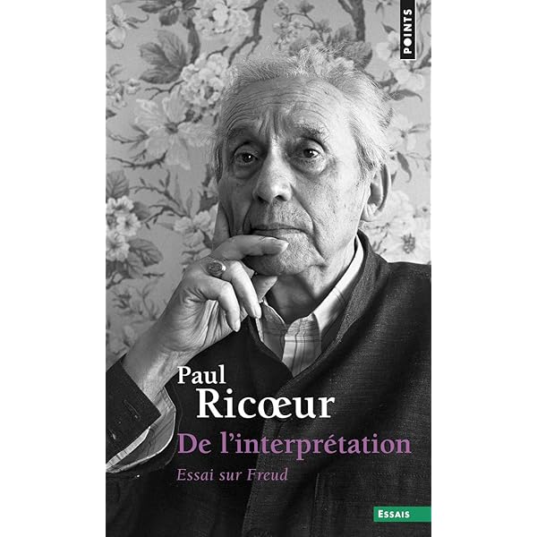 Le conflit des interprétations: Essais d'herméneutique : Ricoeur