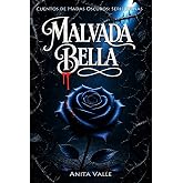 Malvada Bella (Cuentos de Hadas Oscuros - Serie Reinas)