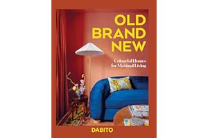 Old Brand New: Colourful Homes For Maximal Living