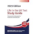 Life in the UK Test: Study Guide 2025: The essential study guide for the British citizenship test