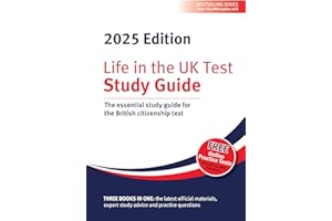 Life in the UK Test: Study Guide 2025: The essential study guide for the British citizenship test