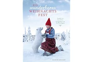 Ein wunderbares Weihnachtsfest: Weihnachtliches Fotobilderbuch mit skandinavischen Flair ab 4 Jahren
