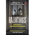 HAUNTINGS: Stories Based on Actual Paranormal Investigations