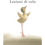 Lezioni di volo. Ediz. illustrata