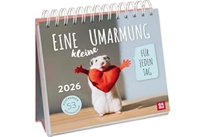 Postkartenkalender 2026: Eine kleine Umarmung für jeden Tag: Tischkalender zum Aufstellen mit Spiralbindung und 53 Postkarten zum Heraustrennen