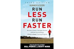 Runner's World Run Less Run Faster: Become a Faster, Stronger Runner with the Revolutionary 3-Runs-a-Week Training Program