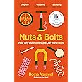 Nuts and Bolts: How Tiny Inventions Make Our World Work