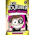 Kid Youtuber 5: You're Welcome: From the Creator of Diary of a 6th Grade Ninja