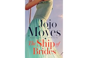The Ship of Brides: 'Brimming over with friendship, sadness, humour and romance, as well as several unexpected plot twists' - Daily Mail