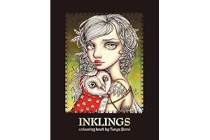 INKLINGS colouring book by Tanya Bond: Coloring book for adults & children, featuring 24 single sided fantasy art illustrations by Tanya Bond. In this ... animals & other charming creatures.: Volume 1