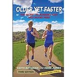Older Yet Faster: The Secret to Running Fast and Injury Free