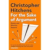 For the Sake of Argument: Essays and Minority Reports
