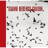 Gianni Berengo Gardin. Ediz. illustrata