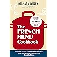 The French Menu Cookbook: The Food and Wine of France - Season by Delicious Season