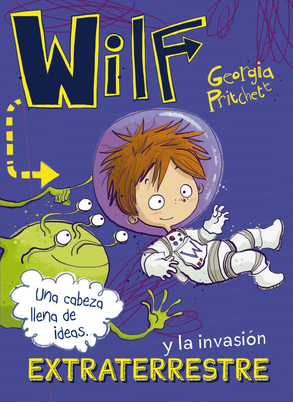 Wilf y la invasión extraterrestre. Libro 4 - Narrativa infantil)