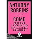 Come migliorare il proprio stato mentale, fisico e finanziario