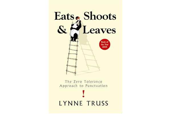 Eats, Shoots and Leaves: The Zero Tolerance Approach to Punctuation