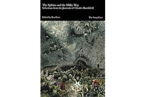 The Sphinx and the Milky Way: Selections from the Journals of Charles Burchfield