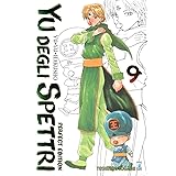 Yu degli spettri. Perfect edition (Vol. 9)